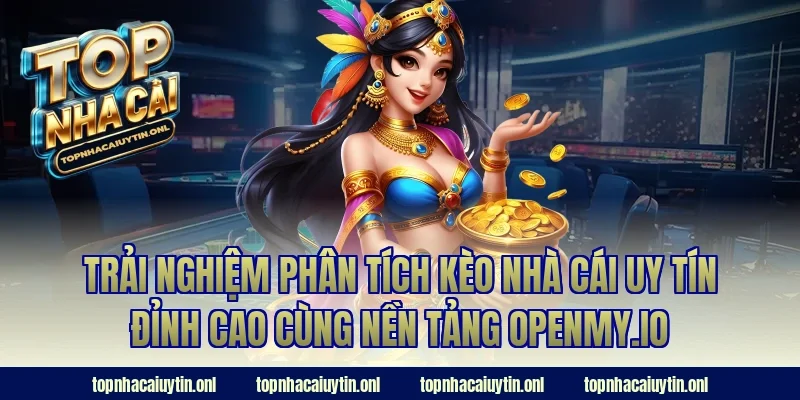 Trải nghiệm phân tích kèo nhà cái uy tín đỉnh cao cùng nền tảng brandonb.io